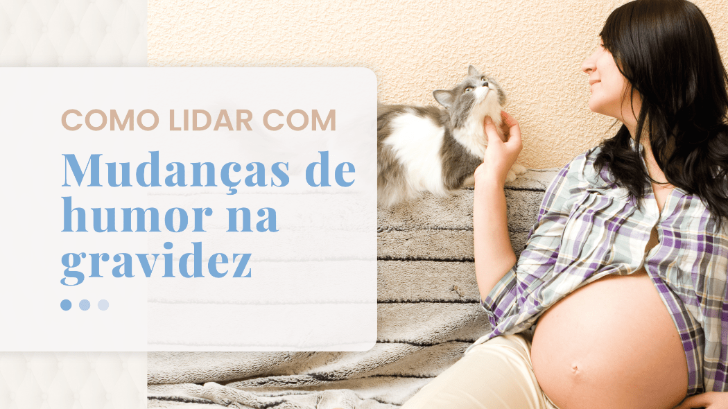 Mudanças de humor na gravidez