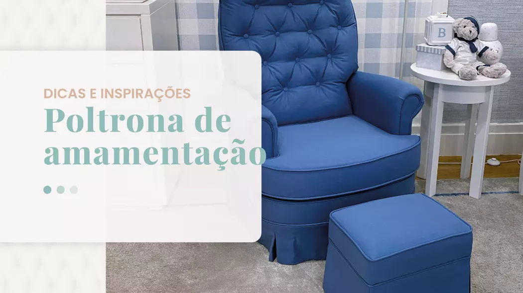 Dicas e Inspirações de Poltronas de Amamentação