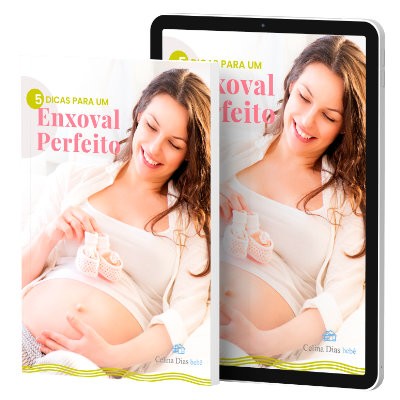 5 Dicas para um Enxoval Perfeito